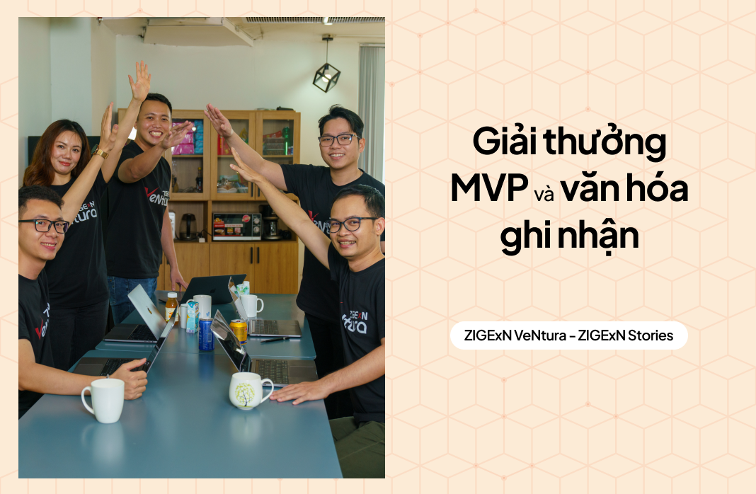 Giải thưởng MVP và văn hóa ghi nhận tại ZIGExN VeNtura