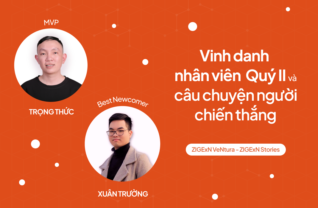 Giải thưởng MVP Quý 2 và những câu chuyện