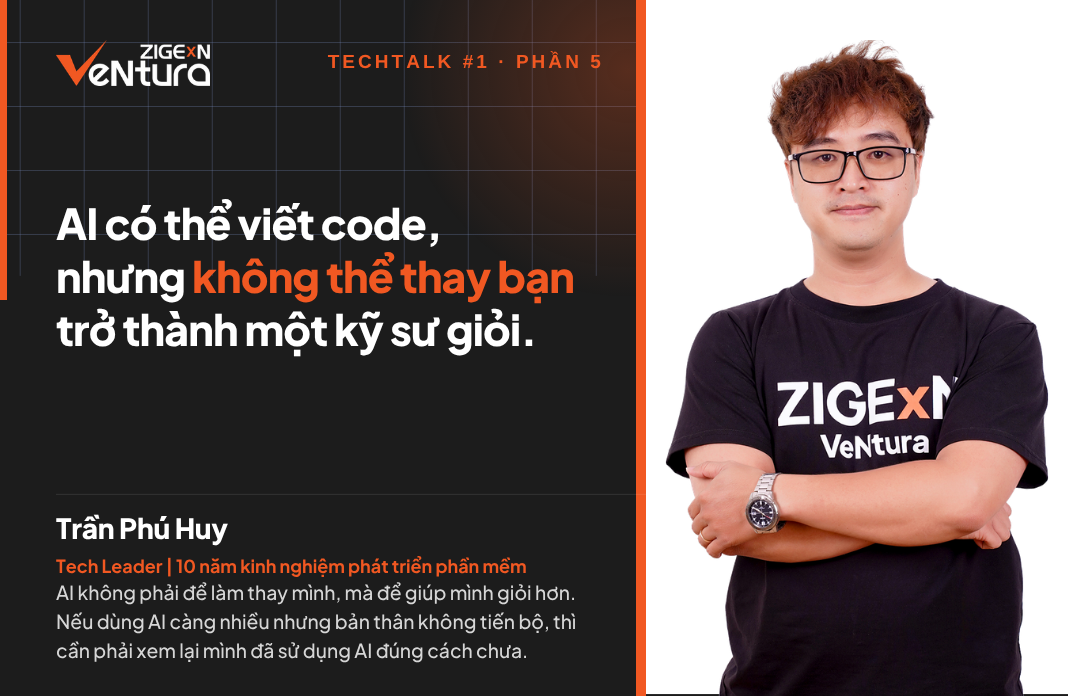 TechTalk #1 - Phần 5: AI có thể viết code, nhưng không thể thay bạn trở thành một kỹ sư giỏi