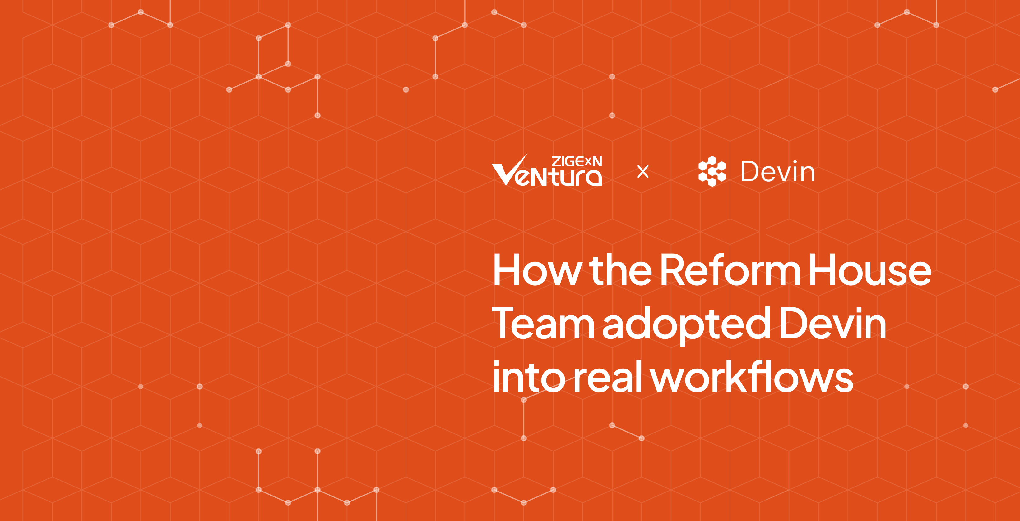 How the Reform House team is integrating Devin into the development process