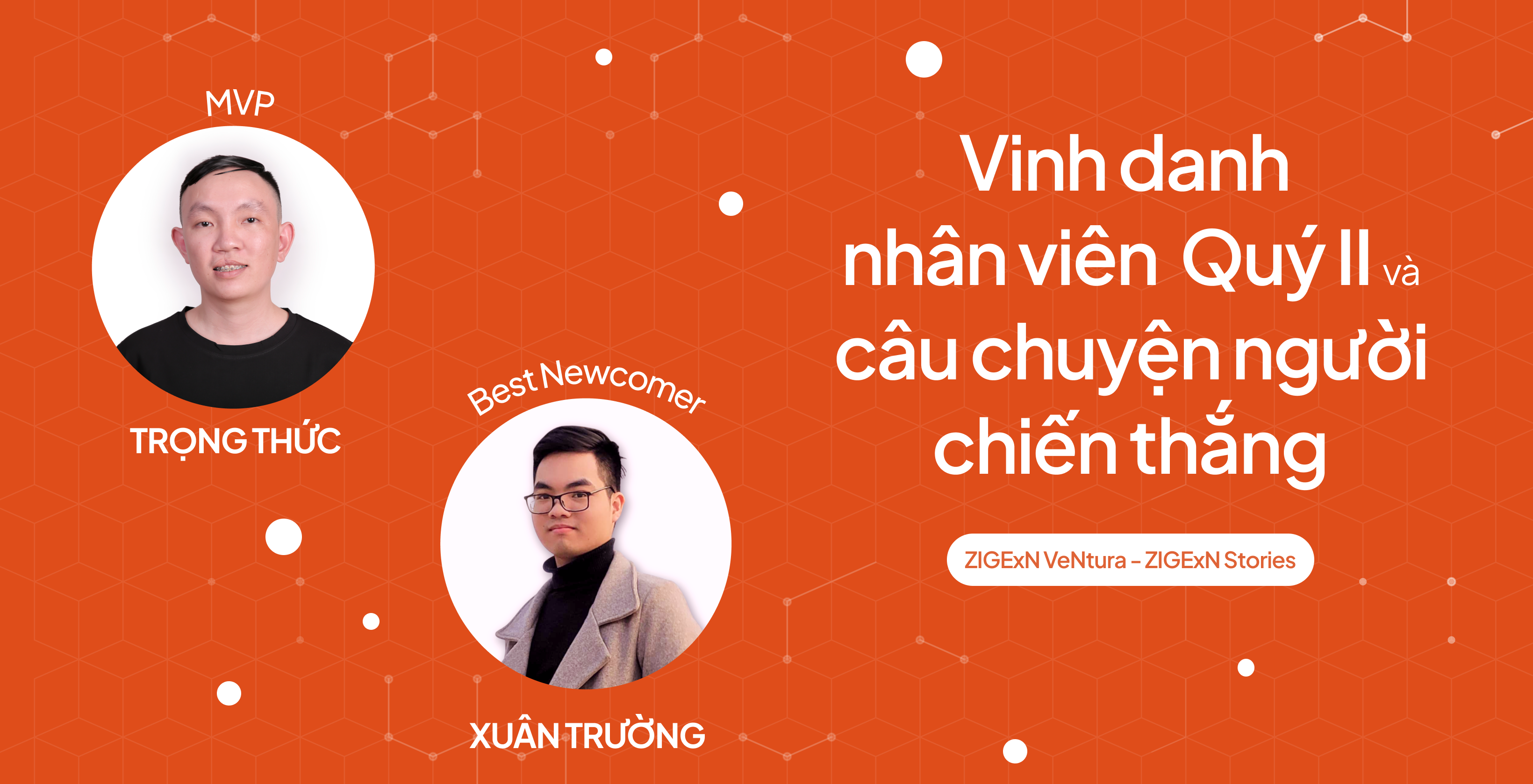 Giải thưởng MVP Quý 2 và những câu chuyện